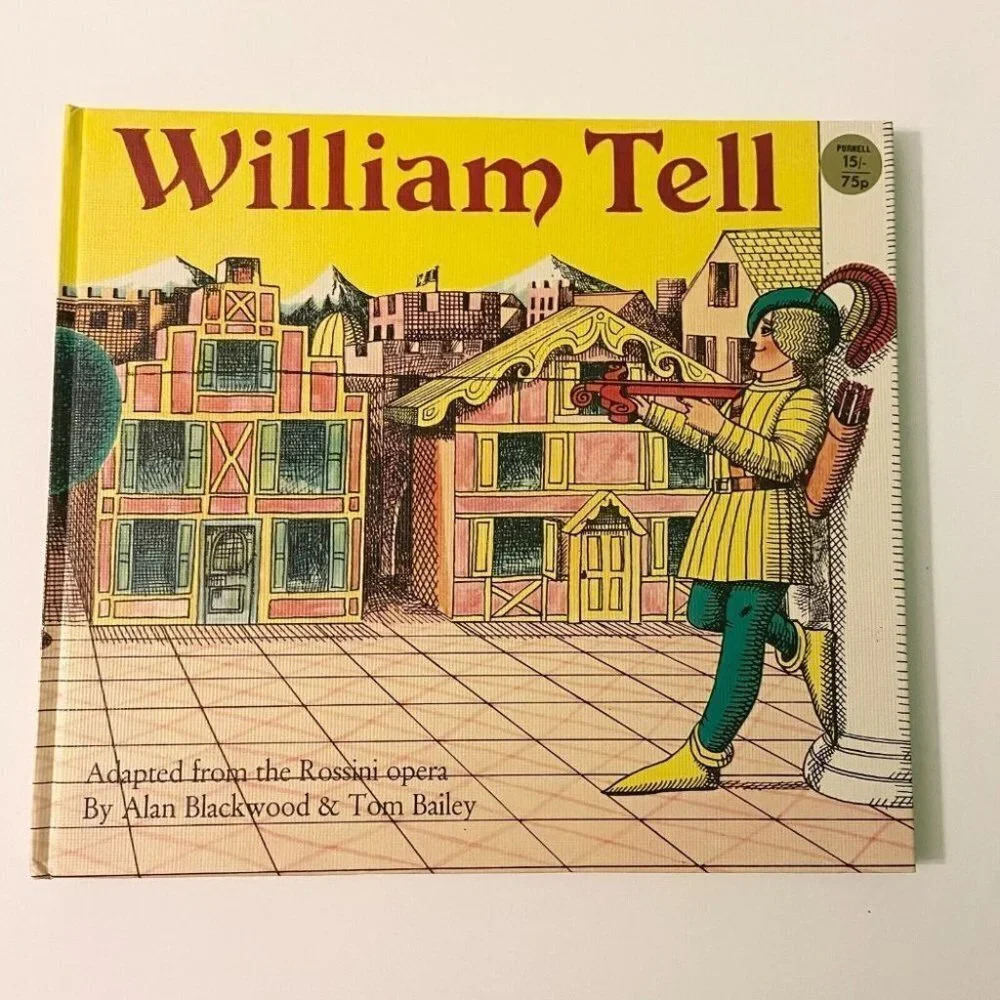 Vintage  1970 William Tell Book by Alan Blackwood Hardcover Printed in Italy